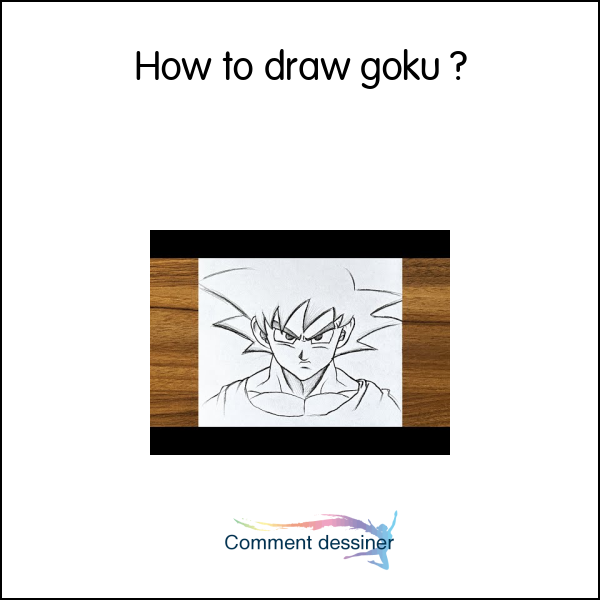 How to draw goku